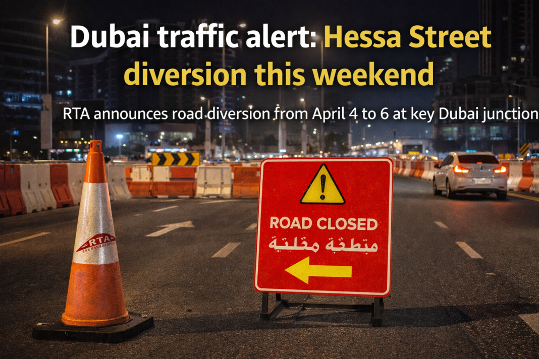 Dubai Traffic Alert: Hessa Street Diversion This Weekend – Dates, Timings & Alternate Routes