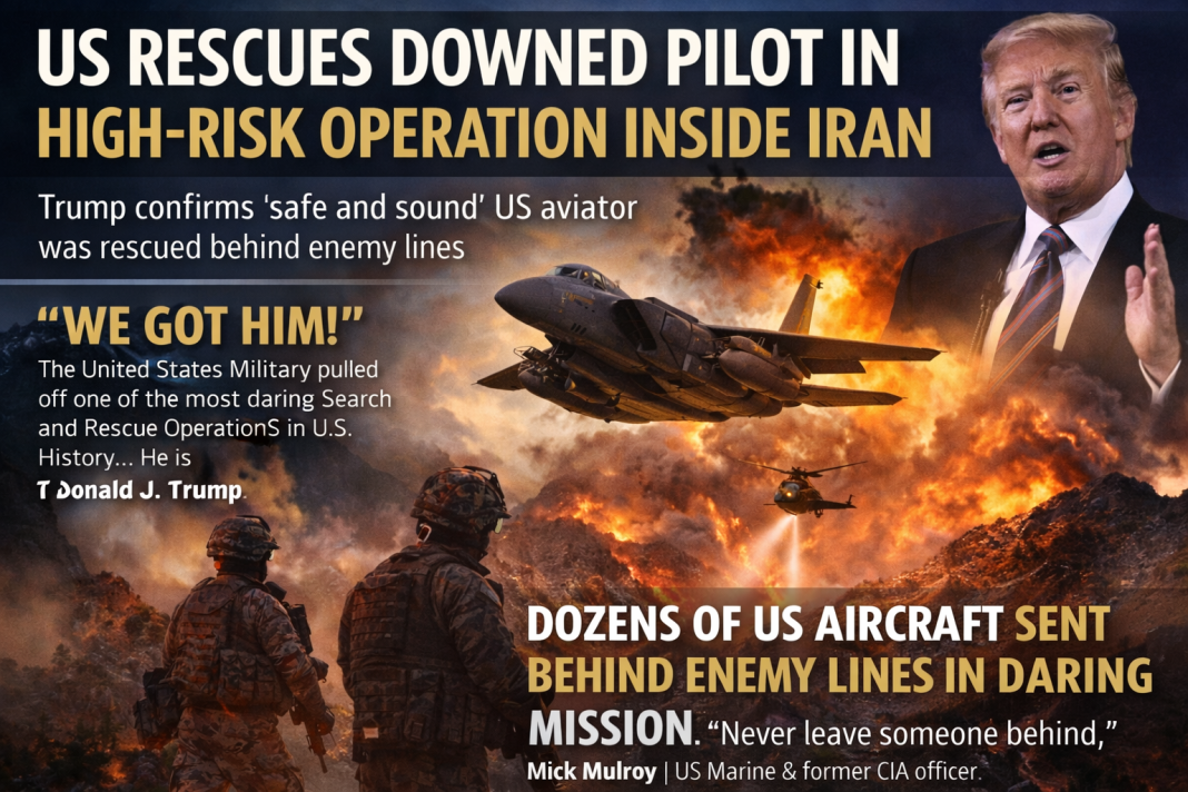 Trump: Rescued US Pilot ‘Safe and Sound’ After Daring Iran Mission